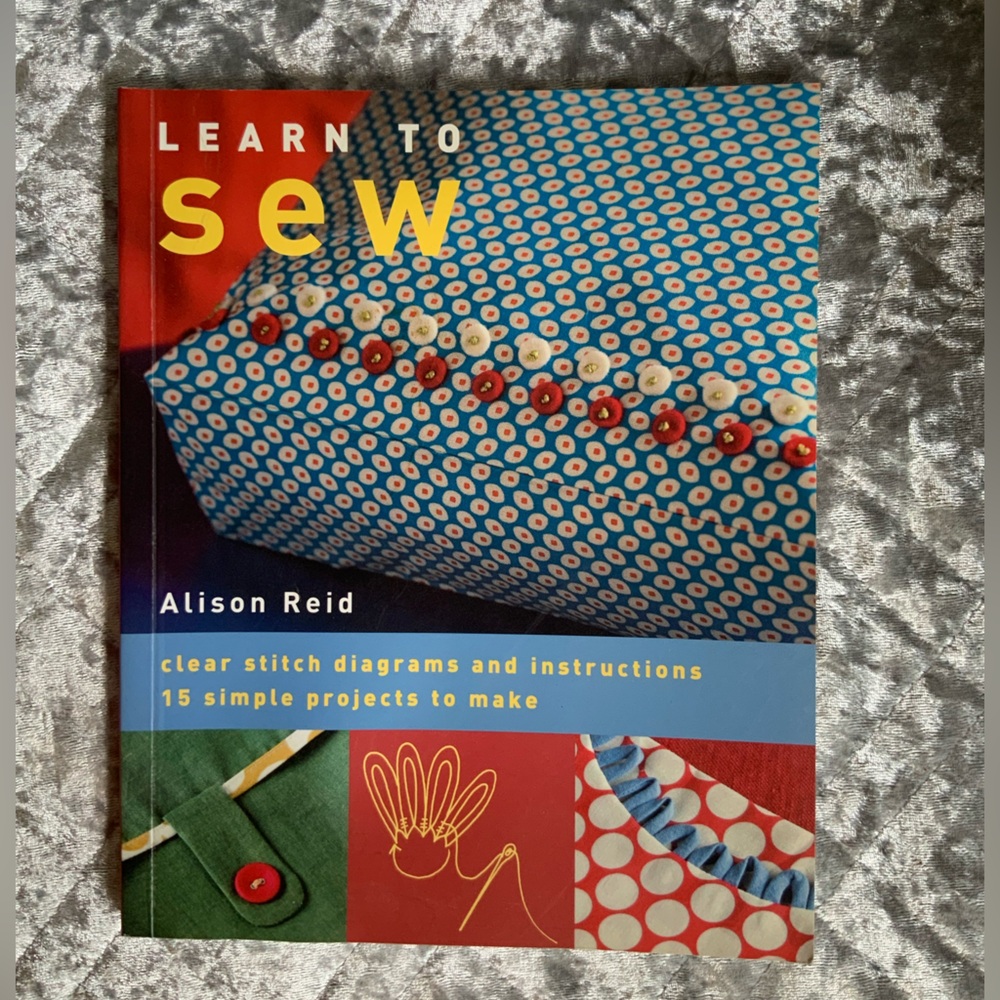 2008 LEARN TO SEW Book by Alison Reid